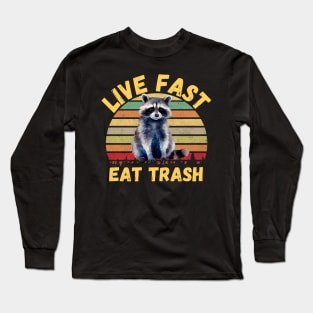 Live fast eat Trash Funny Raccoon Camping Vintage Long Sleeve T-Shirt